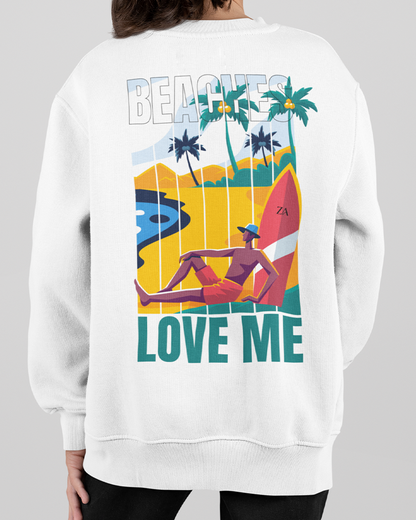 Beaches Love Me Sweatshirt