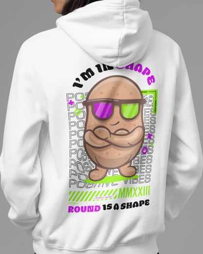 I Am In Shape Round Is A Shape Hoodie