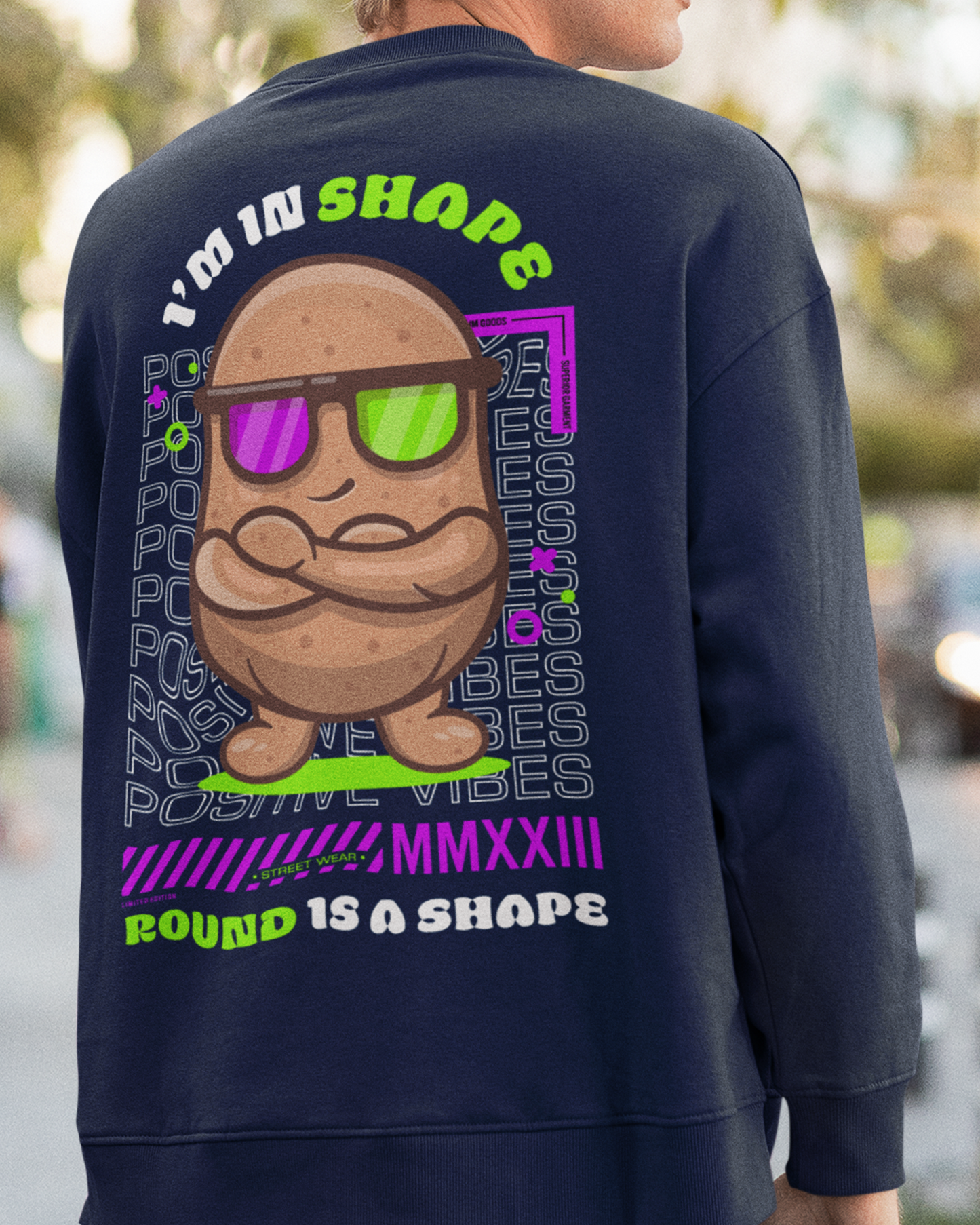 I Am In Shape Round Is A Shape Sweatshirt