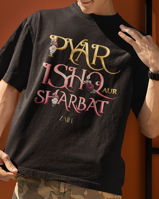 Pyar Ishq Aur Sharbat Oversized Tshirt