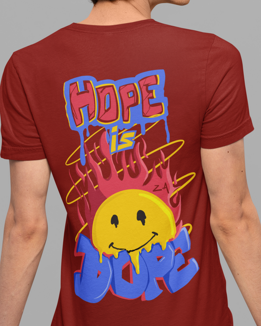 Hope Is Dope Tshirt